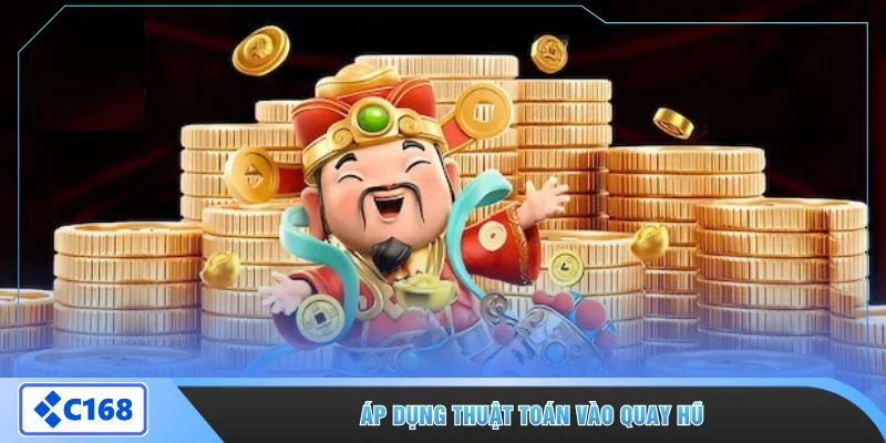 Áp dụng thuật toán vào quay hũ