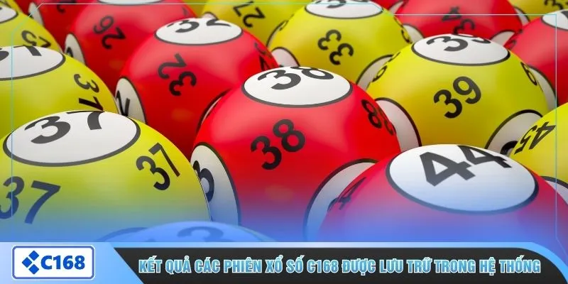 Kết quả các phiên xổ số C168 được lưu trữ trong hệ thống 